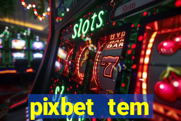 pixbet tem pagamento antecipado